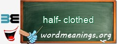 WordMeaning blackboard for half-clothed